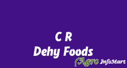 C R Dehy Foods