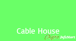 Cable House pune india