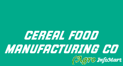 CEREAL FOOD MANUFACTURING CO