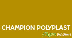 Champion Polyplast gondal india