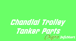 Chandlai Trolley Tanker Parts jaipur india