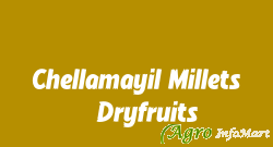Chellamayil Millets & Dryfruits