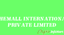 CHEMALL INTERNATIONAL PRIVATE LIMITED