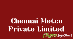 Chennai Metco Private Limited chennai india