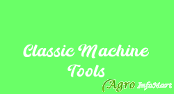Classic Machine Tools mumbai india