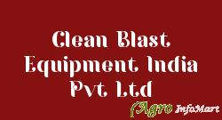 Clean Blast Equipment India Pvt Ltd kochi india