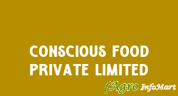 Conscious Food Private Limited mumbai india
