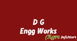 D G Engg Works bangalore india