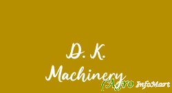 D. K. Machinery rajkot india