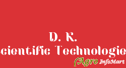 D. K. Scientific Technologies ahmedabad india