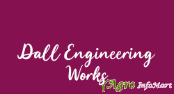 Dall Engineering Works hanumangarh india