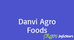 Danvi Agro Foods hyderabad india