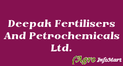Deepak Fertilisers And Petrochemicals Ltd.