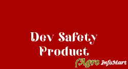 Dev Safety Product