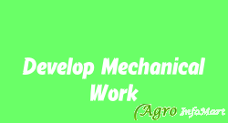 Develop Mechanical Work
