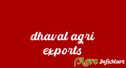 dhaval agri exports rajkot india
