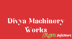 Divya Machinery Works