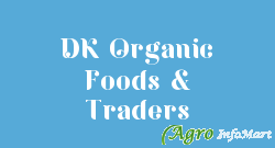 DK Organic Foods & Traders chennai india