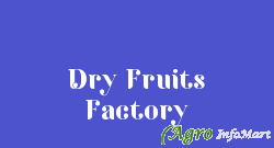 Dry Fruits Factory