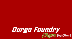 Durga Foundry ahmedabad india
