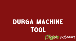 Durga Machine Tool ghaziabad india