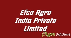 Efco Agro India Private Limited bangalore india