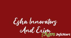 Esha Innovators And Exim chennai india