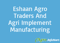 Eshaan Agro Traders And Agri Implement Manufacturing
