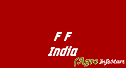 F F India