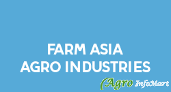 Farm Asia Agro Industries