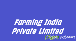Farming India Private Limited varanasi india