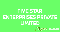 Five Star Enterprises Private Limited