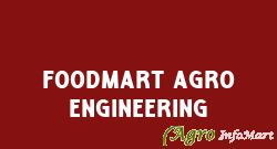 Foodmart Agro Engineering patna india