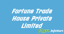 Fortune Trade House Private Limited jalgaon india
