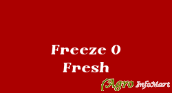 Freeze O Fresh indore india
