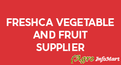 Freshca Vegetable And Fruit Supplier delhi india