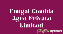 Fungal Comida Agro Private Limited