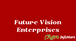 Future Vision Enterprises delhi india