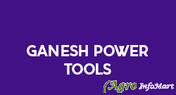 Ganesh Power Tools hyderabad india