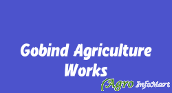Gobind Agriculture Works mansa india