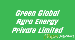 Green Global Agro Energy Private Limited vadodara india