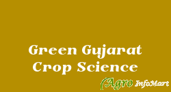 Green Gujarat Crop Science palanpur india