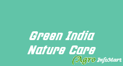 Green India Nature Care delhi india