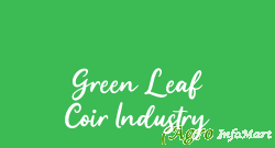 Green Leaf Coir Industry