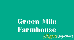 Green Mile Farmhouse kolkata india