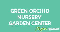 Green Orchid Nursery & Garden Center