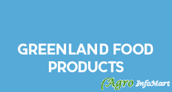 Greenland Food Products