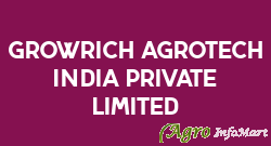 Growrich Agrotech India Private Limited