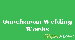 Gurcharan Welding Works ludhiana india