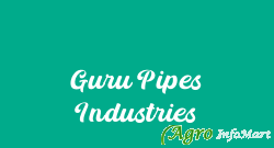 Guru Pipes Industries